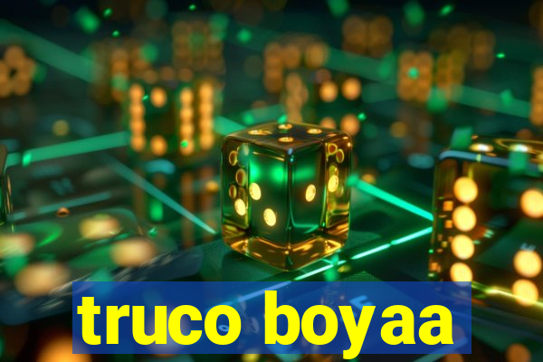 truco boyaa