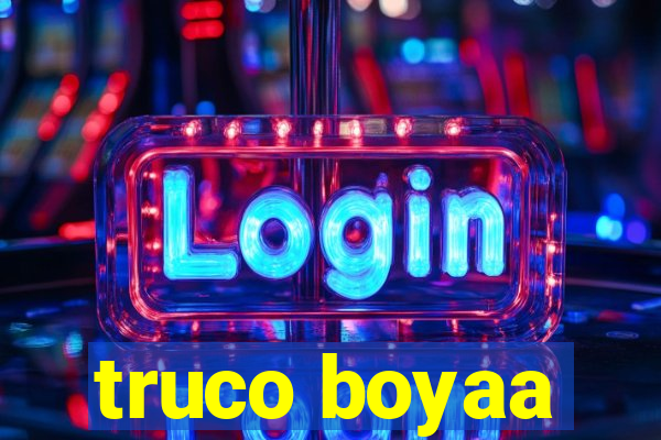 truco boyaa