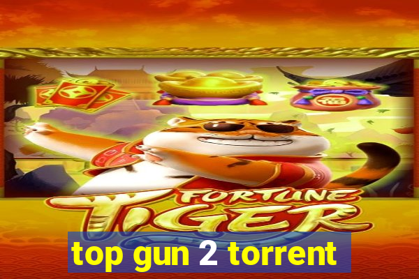 top gun 2 torrent