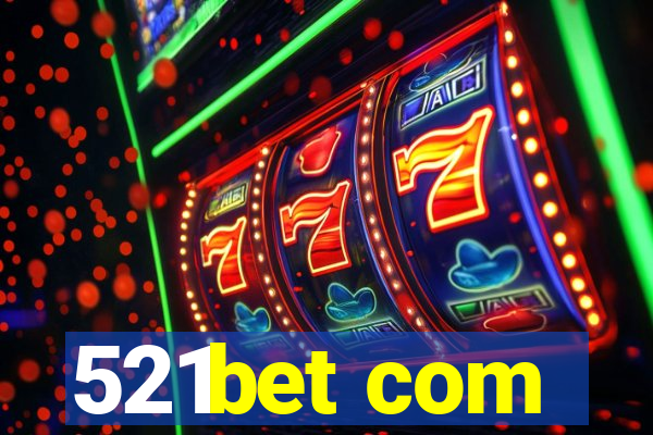 521bet com