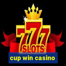 cup win casino