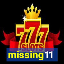 missing11