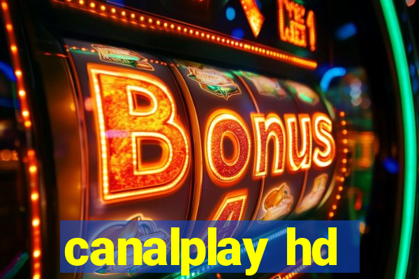 canalplay hd