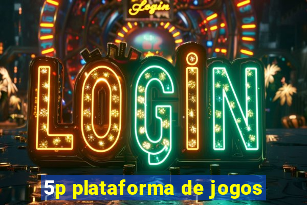 5p plataforma de jogos