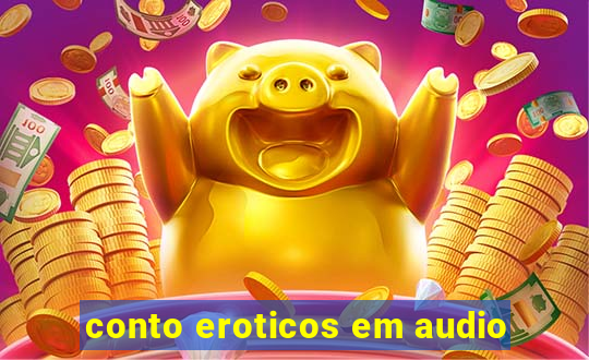 conto eroticos em audio