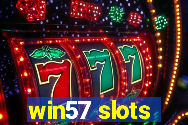 win57 slots