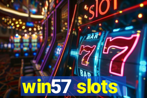 win57 slots