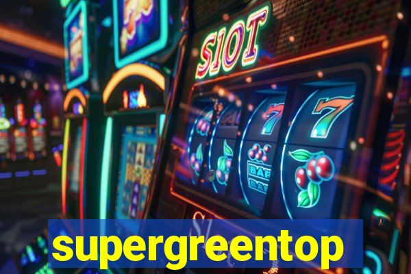 supergreentop