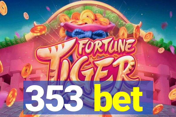 353 bet