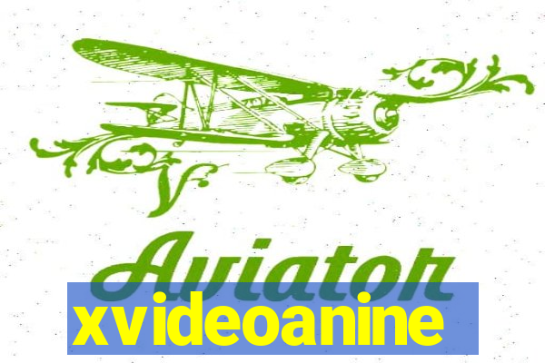 xvideoanine