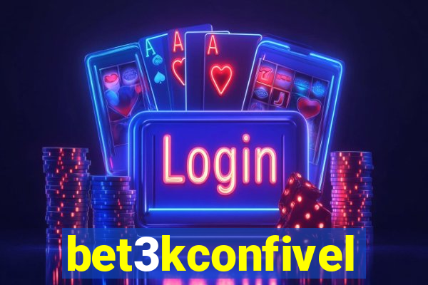 bet3kconfivel