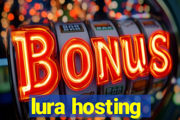 lura hosting