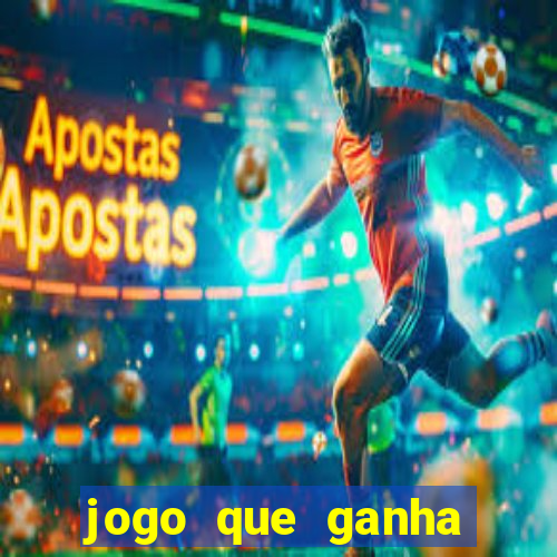 jogo que ganha dinheiro na internet