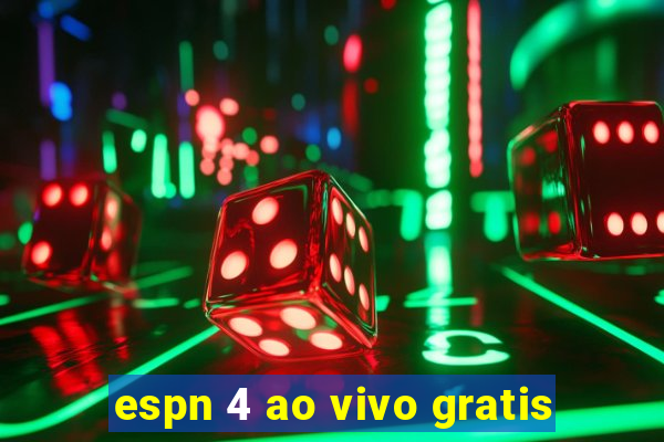 espn 4 ao vivo gratis