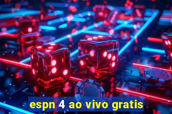 espn 4 ao vivo gratis