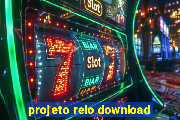 projeto relo download