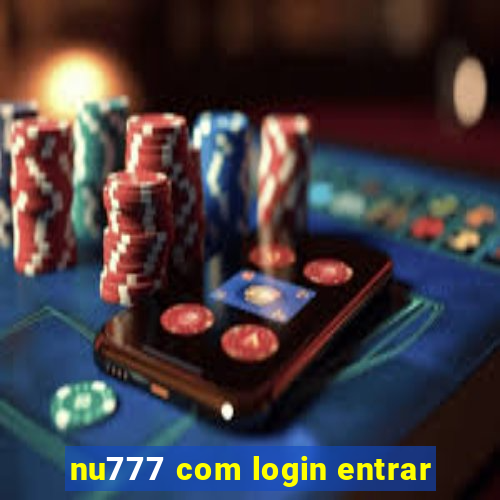 nu777 com login entrar