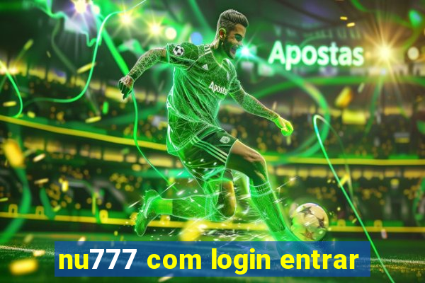 nu777 com login entrar