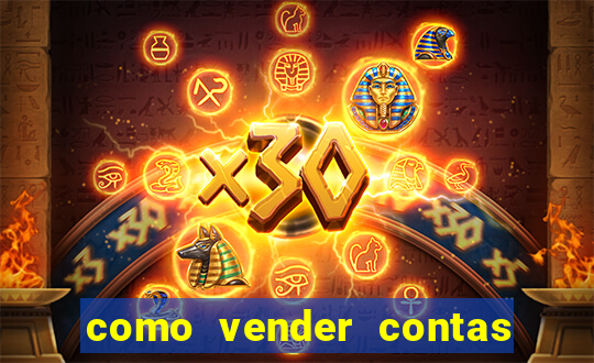 como vender contas de jogos