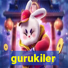 gurukiler