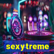 sexytreme