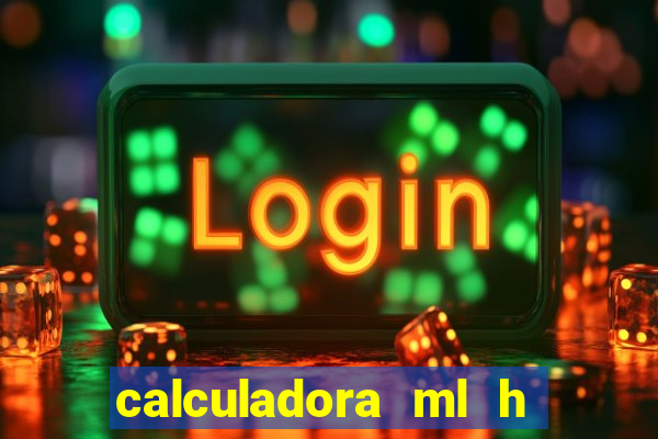 calculadora ml h para mcg kg min