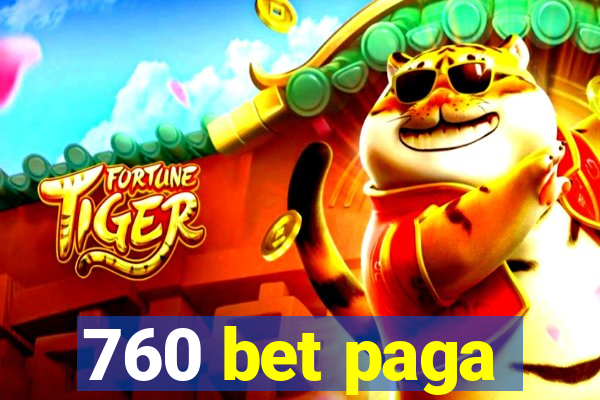 760 bet paga