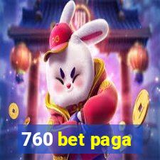 760 bet paga