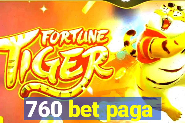 760 bet paga