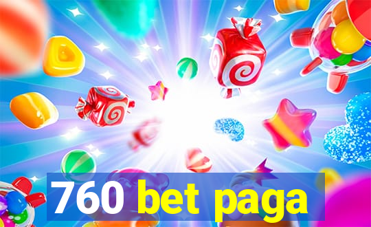 760 bet paga