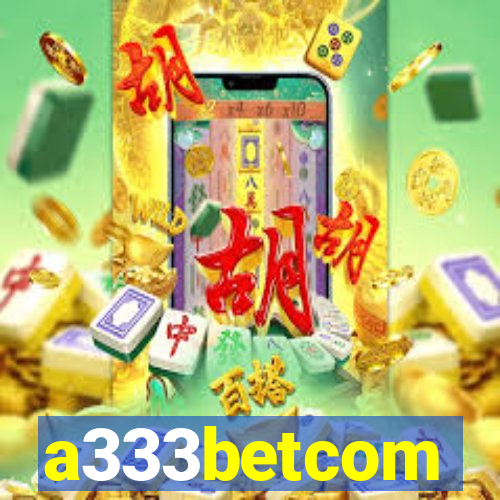 a333betcom