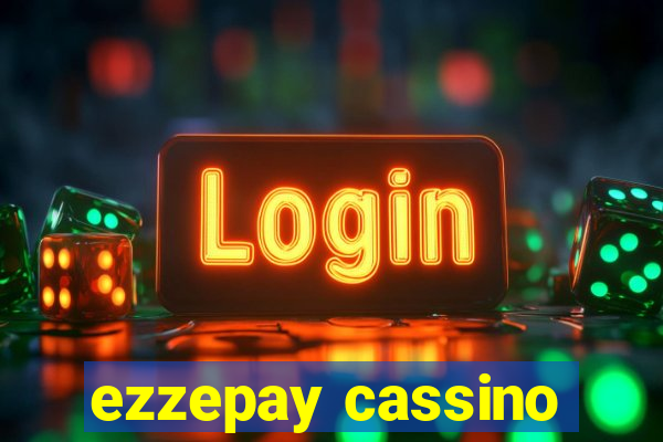 ezzepay cassino