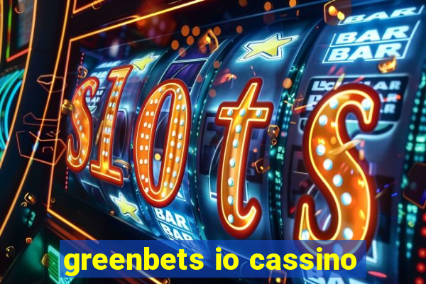 greenbets io cassino