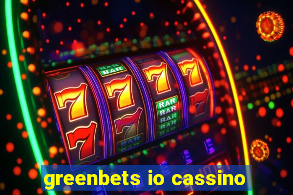 greenbets io cassino