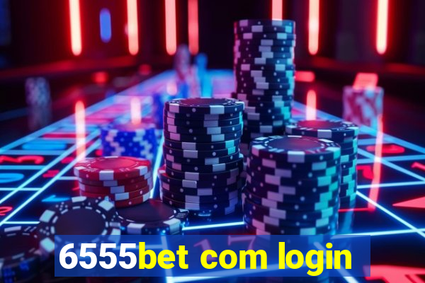 6555bet com login