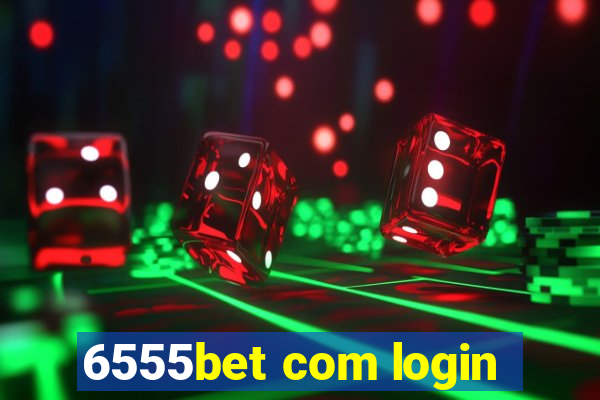 6555bet com login