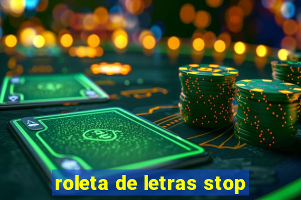 roleta de letras stop