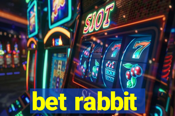 bet rabbit