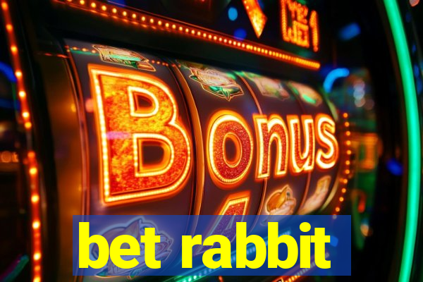 bet rabbit