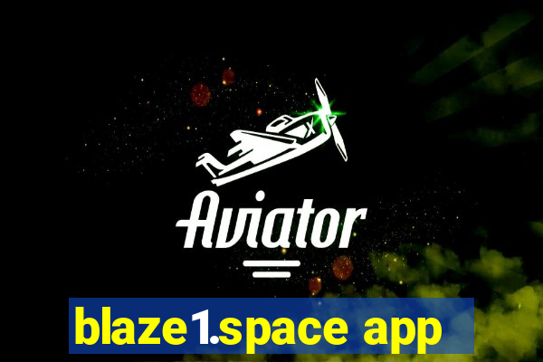 blaze1.space app