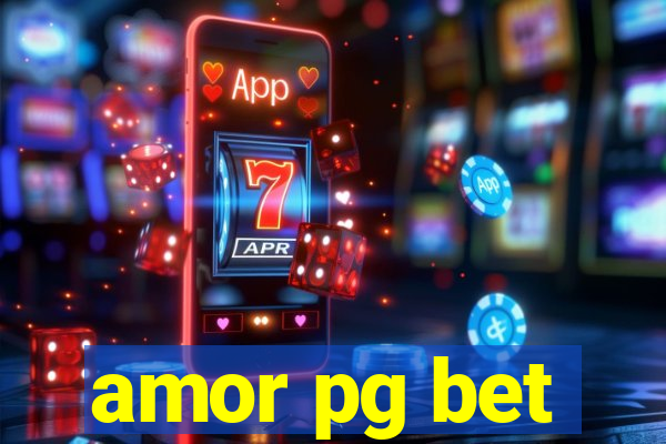 amor pg bet