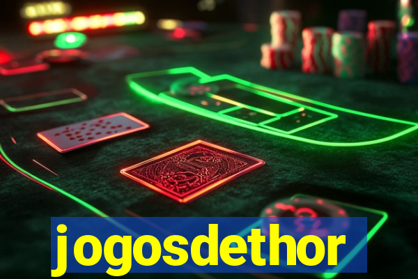 jogosdethor