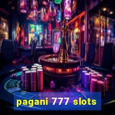 pagani 777 slots