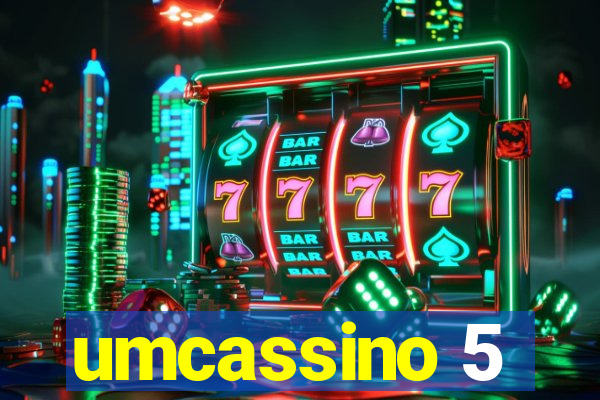 umcassino 5