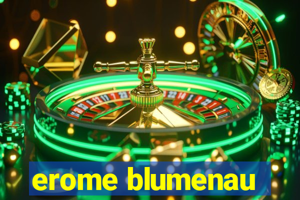 erome blumenau