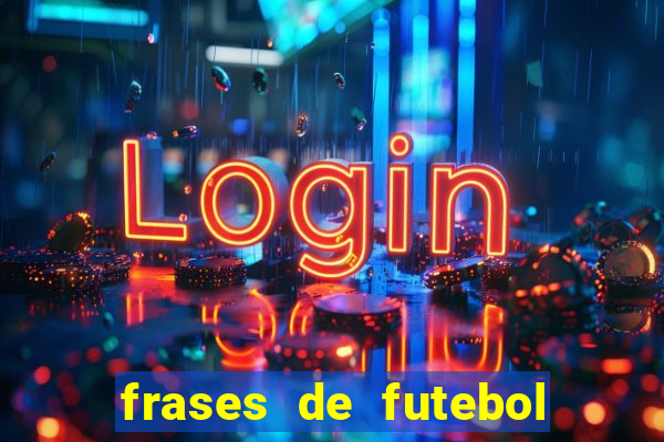 frases de futebol feminino para status tumblr