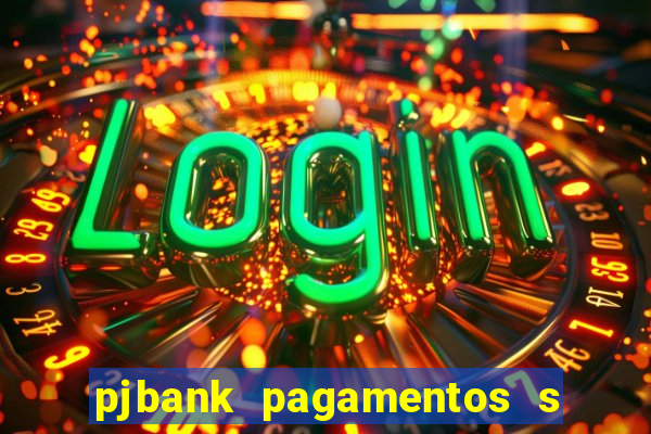 pjbank pagamentos s a 1