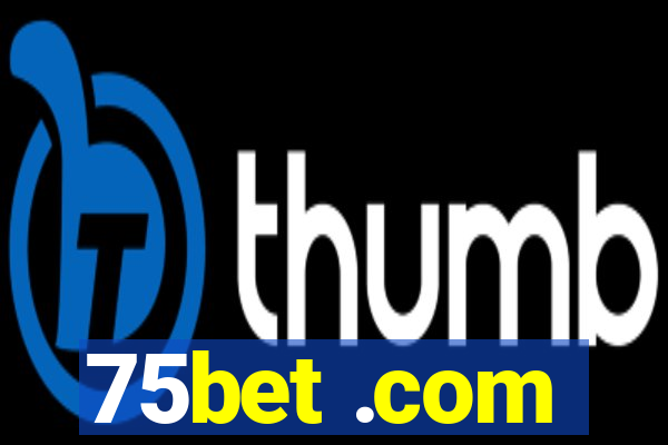 75bet .com