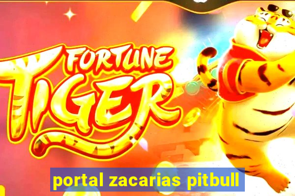 portal zacarias pitbull