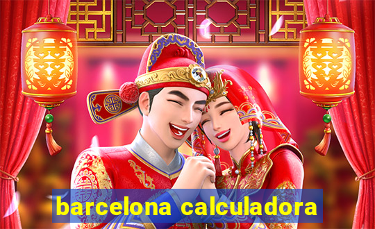 barcelona calculadora